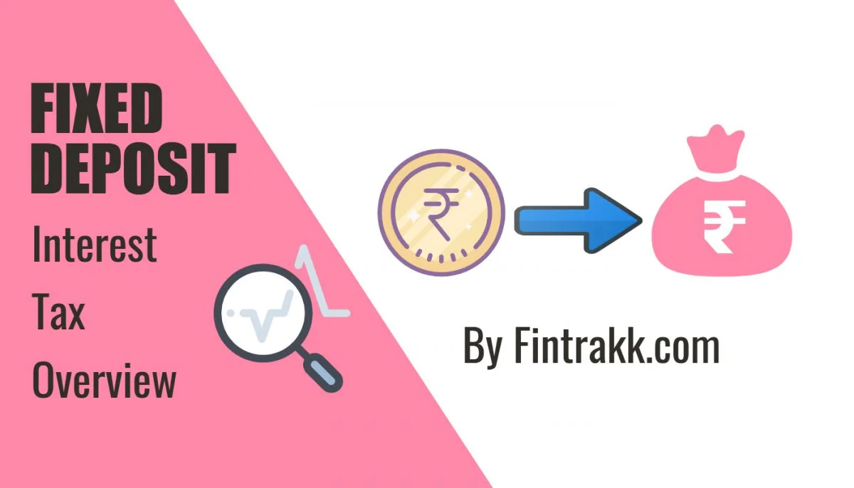 Fixed deposit interest, FD interest