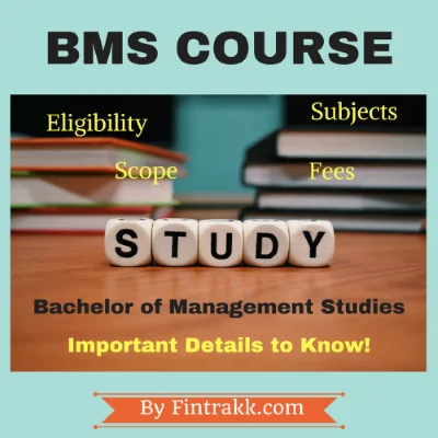 BMS course, BMS course eligibility, BMS course fees, BMS course scope