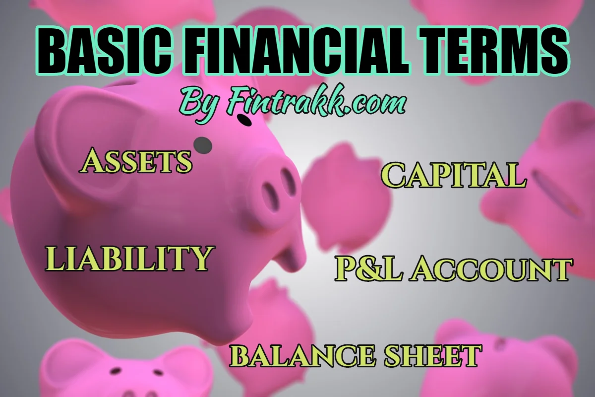 Basic financial terms, important financial terms , financial terms, accounting concepts