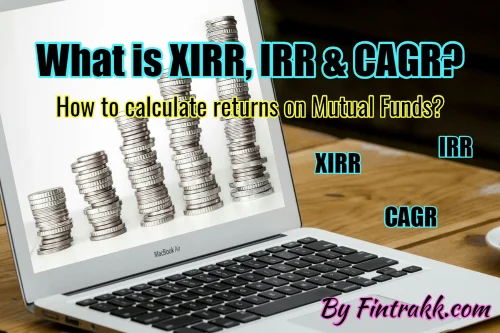 XIRR meaning, IRR meaning, XIRR, IRR, CAGR