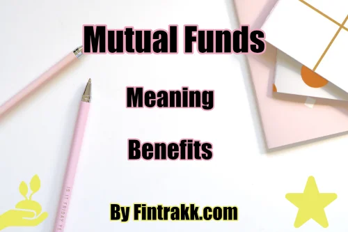 Mutual funds benefits, mutual funds meaning, mutual funds advantages, mutual funds, mutual fund benefits