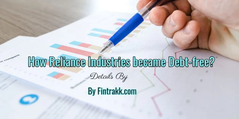 Reliance Industries debt free, RIL debt free
